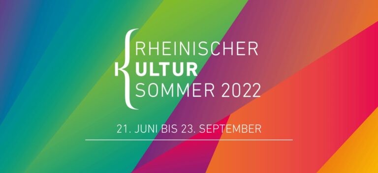 Bunter Hintergrund. Weiße Schrift: Rheinischer Kultursommer 2022, 21. Juni bis 23. September